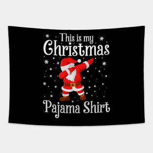 This Is My Christmas Pajama Shirt Dabbing Santa Claus Tapestry