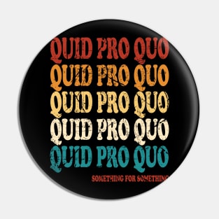 quid pro quo vintage Pin