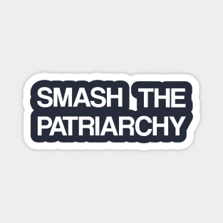 Smash The Patriarchy tshirt tee top unisex womens mens independence feminism revolution quote tumblr fashion equality feminist empowered Magnet