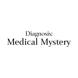 Diagnosis Medical Mystery T-Shirt