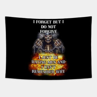 i forget but i do not forgive i just be hating mfs and i cant remember why Tapestry