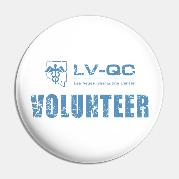 Las Vegas Quarantine Center Volunteer (battle hardened) Pin by GraphicGibbon