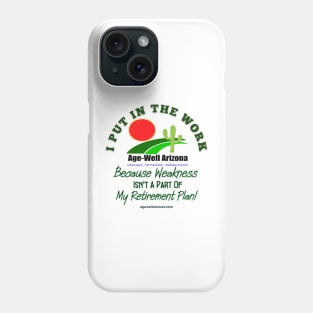 Age-Well Arizona Client Shirt Phone Case