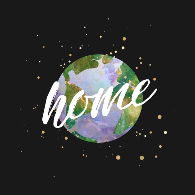 earth is our home - protect our beautiful planet (watercolors and white handwriting) by AtlasMirabilis