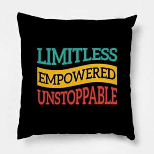 Limitless Empowered Unstoppable Women Pillow