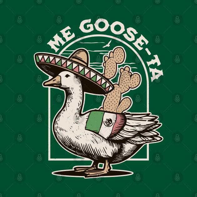Me Goose Ta - Me Gusta Mexican Funny Spanish Goose Pun by OrangeMonkeyArt
