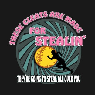 Softball Retro Themed Design - These Cleats are Made for Stealin' T-Shirt