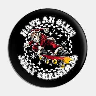 Have An Ollie Jolly Christmas Santa Claus Pin