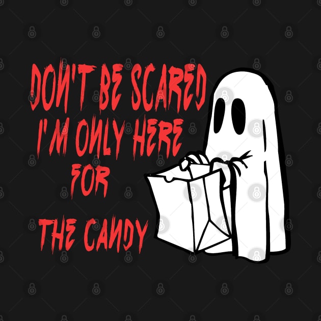 Don't be scared I'm only here for the candy by Ardesigner