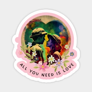 all you need is love in this life Magnet