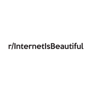 r/InternetIsBeautiful T-Shirt