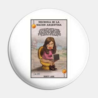 Argentinian Former President Parody Pin