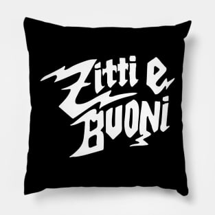 Zitti E Buoni White Text Pillow