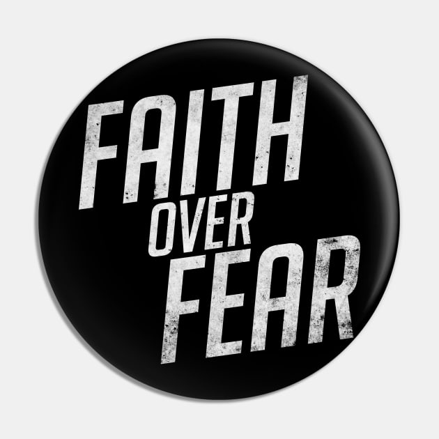 Faith over Fear Pin by WinterWolfDesign