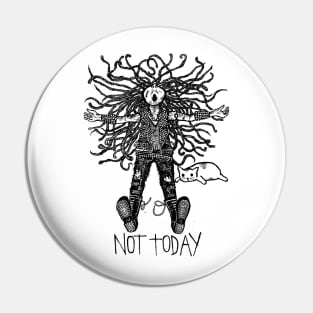 not today Pin