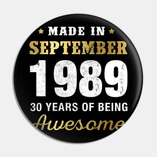 Made in September 1989 30 Years Of Being Awesome Pin