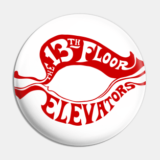 The 13th Floor Elevators - Psychedelic Rock - Red Logo Only Pin