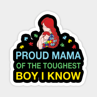 Proud Mama Of The Tougghest Boy I Know Costume Gift Magnet