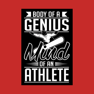 Body of a genius mind of an athlete (black) T-Shirt