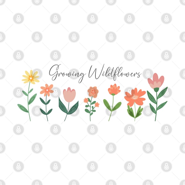 Growing Wildflowers Mom Shirt by BeeDesignzzz