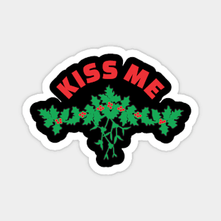 KISS ME - Mistletoe - Christmas Magnet