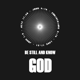 Be Still and Know God - On the Back of T-Shirt