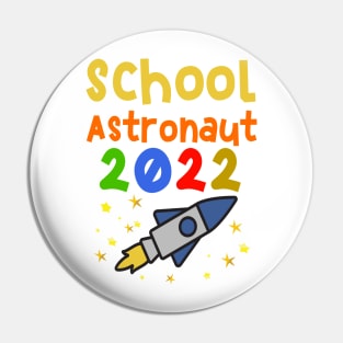 School astronaut rocket 2022 T shirt Pin