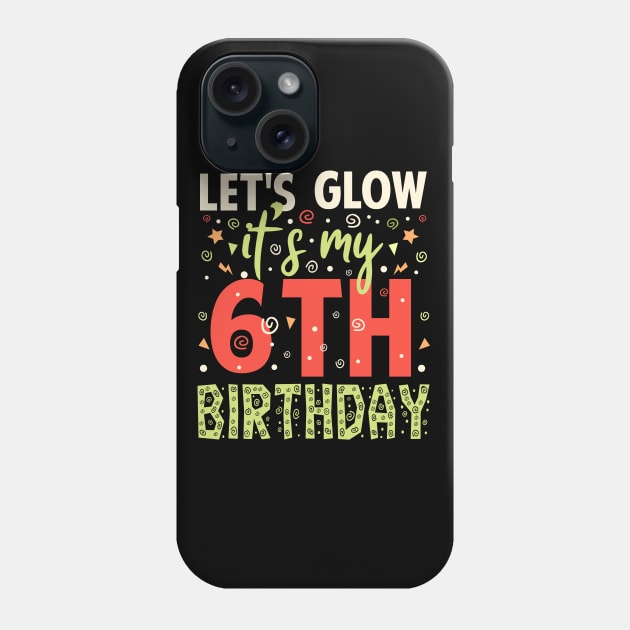 Its My 6th Birthday Birthday Gifts Phone Case by Tesszero