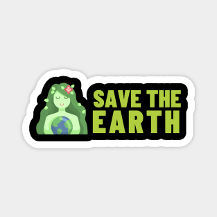 Save The Earth, Save The Planet Magnet