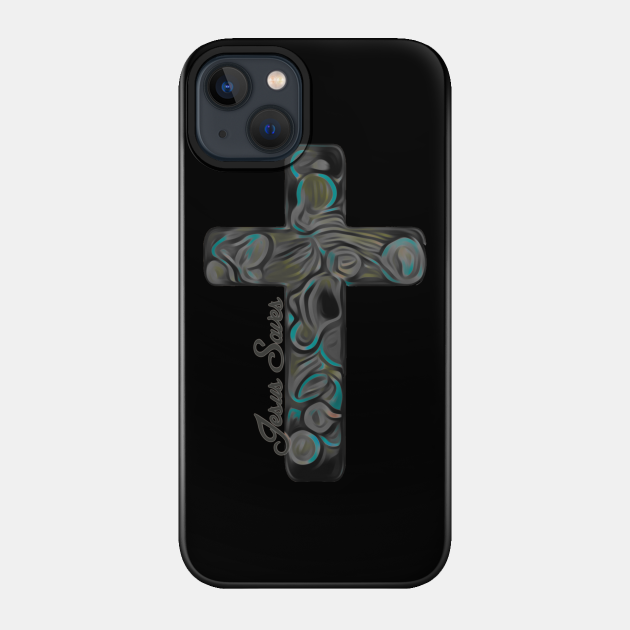 Jesus Saves Artistic cross - Jesus Saves - Phone Case