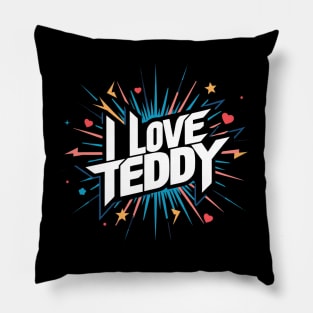 I Love Teddy Pillow