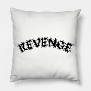 Revenge Pillow
