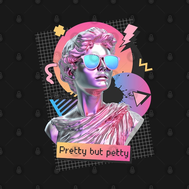 Pretty but petty by onemoremask