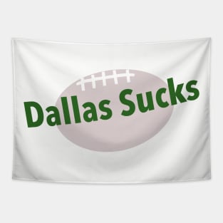 Dallas Sucks with simple football graphic Tapestry