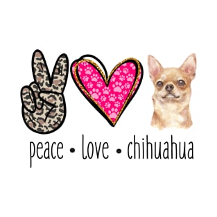 Peace Love Chihuahua T-Shirt