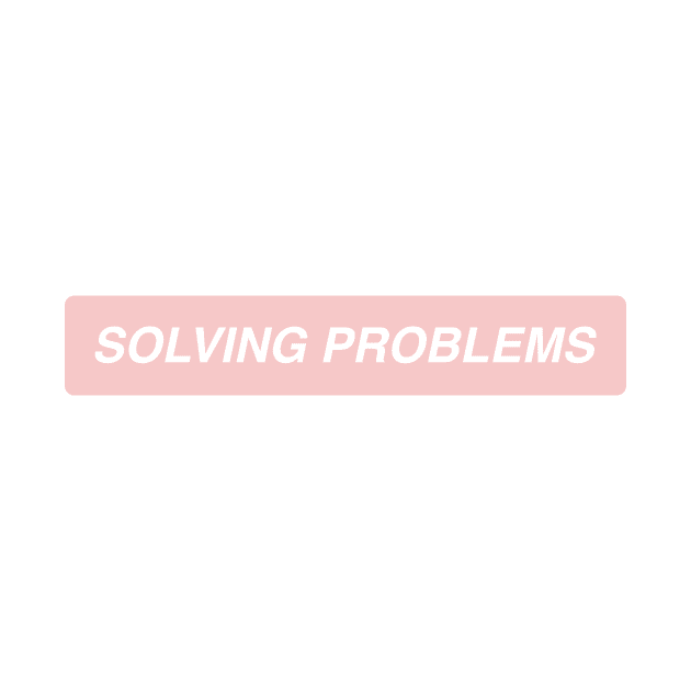 Solving Problems by annacush