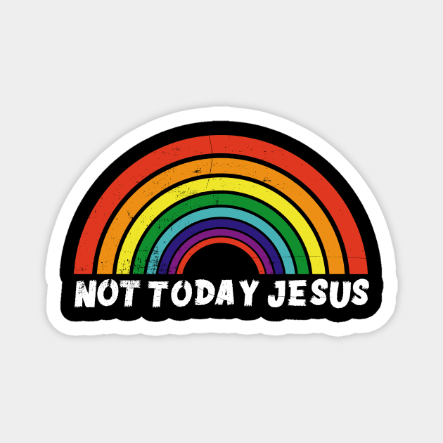 Not Today Jesus Atheist Satanic Funny Gift Idea Magnet by dconciente