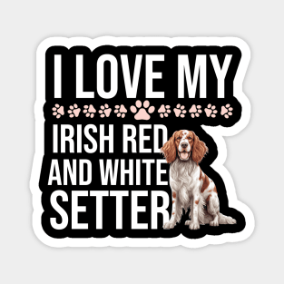 I Love My Irish Red And White Setter Magnet