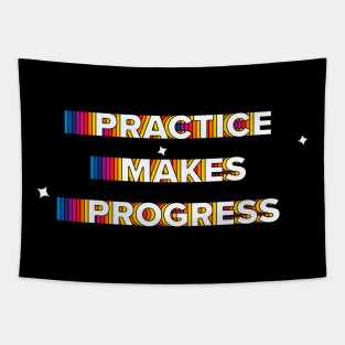 practice makes the progress Tapestry