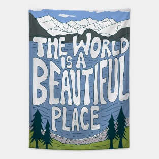 The world is a beautiful place Tapestry