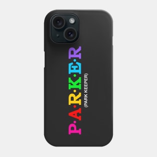 Parker - Park Keeper. Phone Case