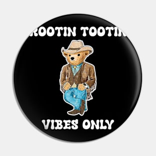 Possum Cowboy Rootin Tootin Vibes Only Pin