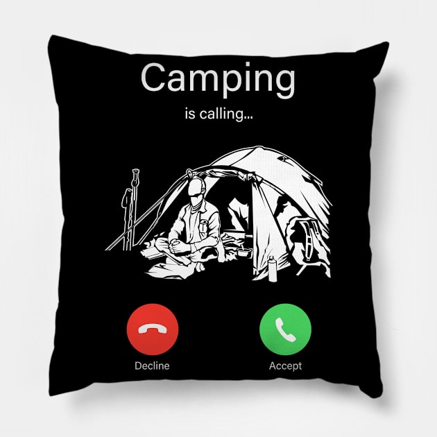 Camping Incoming Call - Camper Gift Idea Pillow by BlueTodyArt