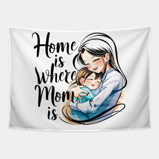 Home is where Mom is Tapestry