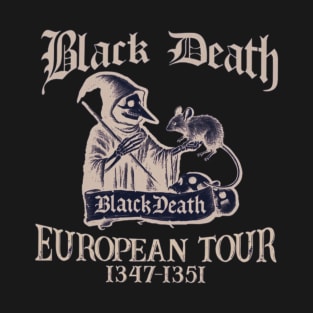 Black Death european 1347-1351 T-Shirt