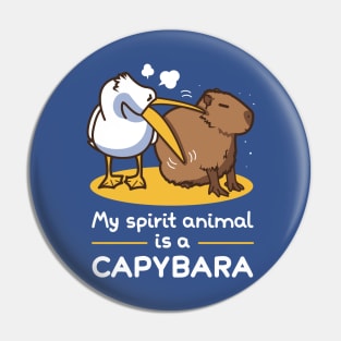 My spirit animal is a capybara v2 Pin