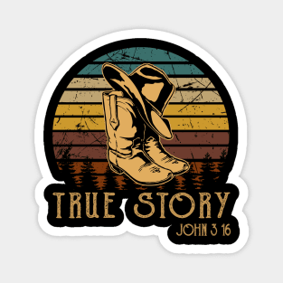 True Story Cowboy Boots Magnet