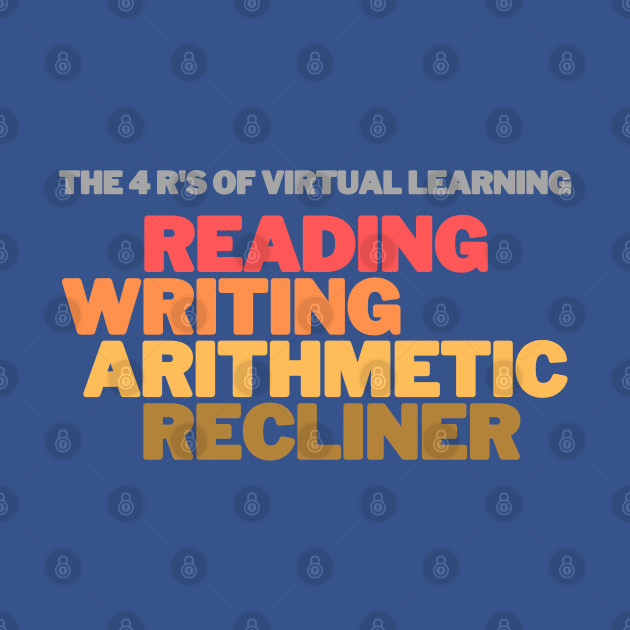 The 4 R's Of Virtual Learning: Reading, Writing, Arithmetic, And ...