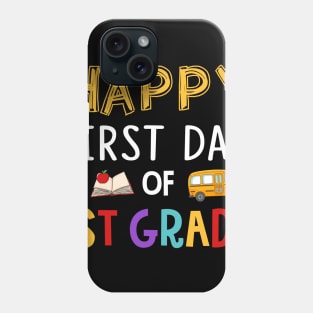 Happy First Day Of 1st Grade Phone Case