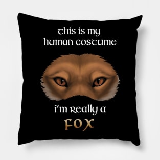 I'm really a Fox Pillow